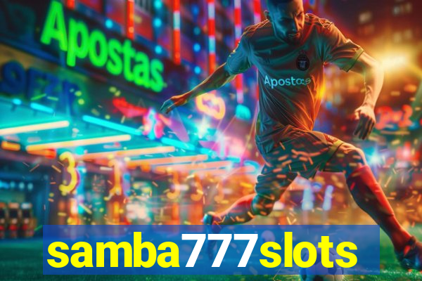 samba777slots