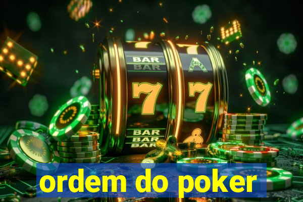 ordem do poker