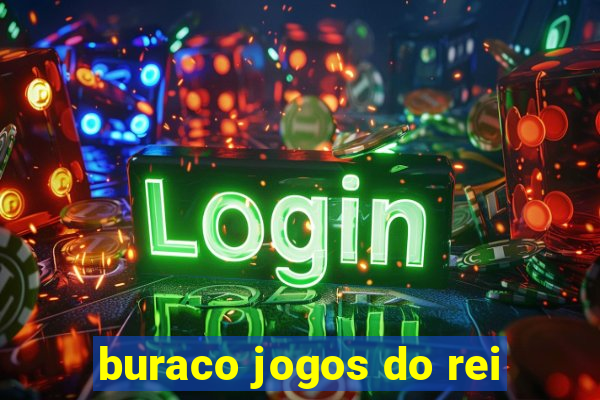 buraco jogos do rei