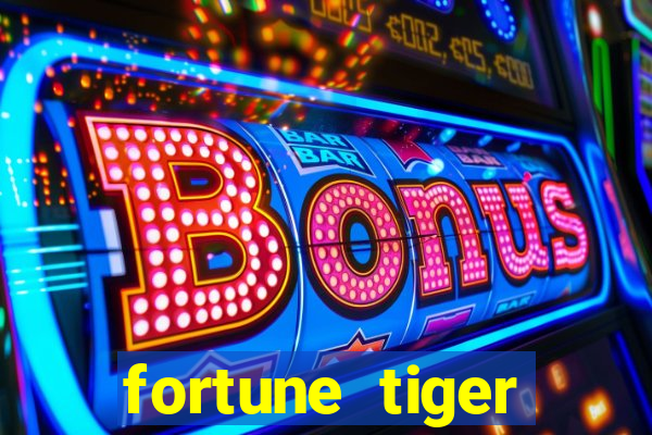 fortune tiger plataforma pagante