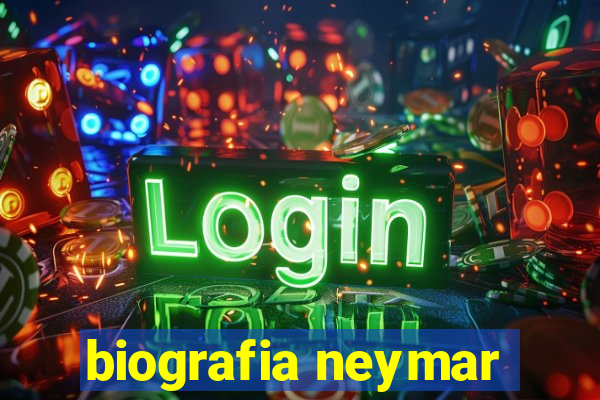 biografia neymar