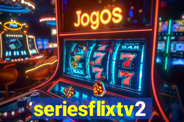 seriesflixtv2