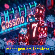 massagem em fortaleza