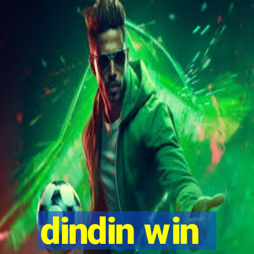 dindin win