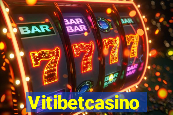 Vitibetcasino