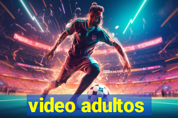 video adultos