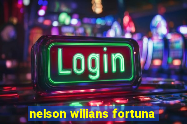 nelson wilians fortuna