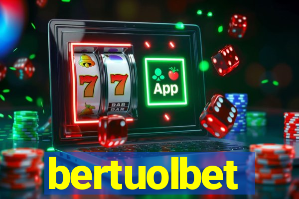 bertuolbet