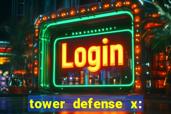 tower defense x: beta codes