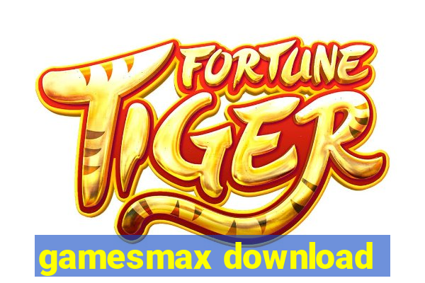 gamesmax download