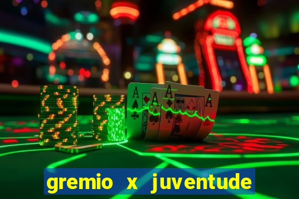 gremio x juventude futebol play hd