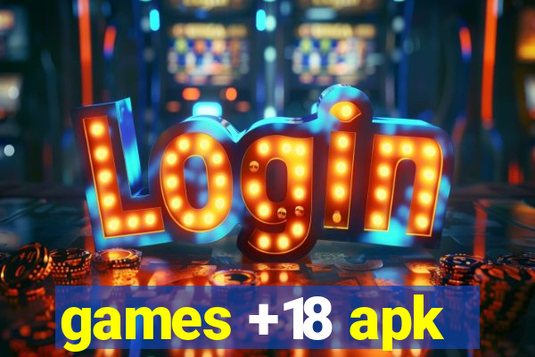 games +18 apk