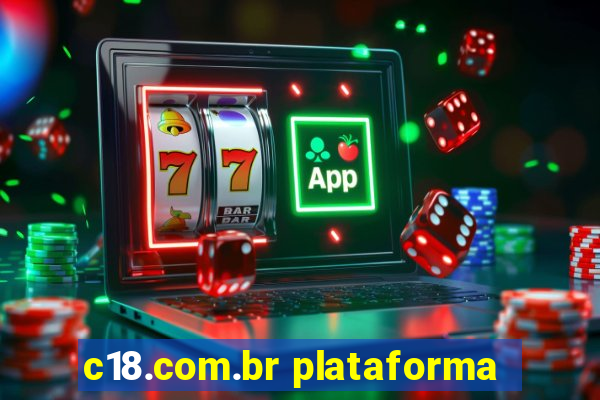 c18.com.br plataforma