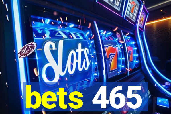 bets 465