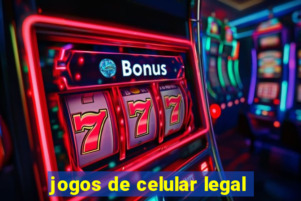 jogos de celular legal