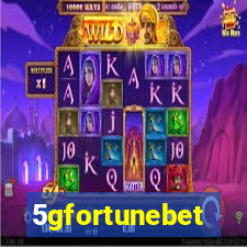 5gfortunebet