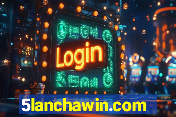 5lanchawin.com