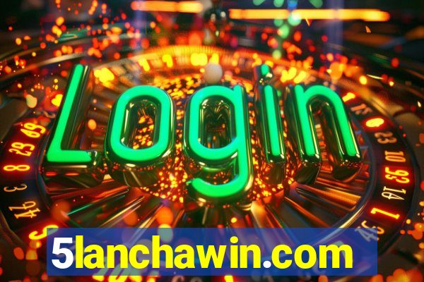 5lanchawin.com