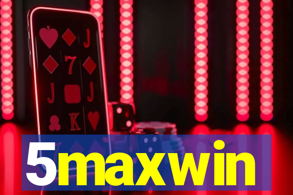 5maxwin