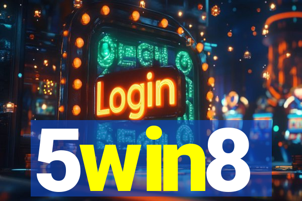 5win8