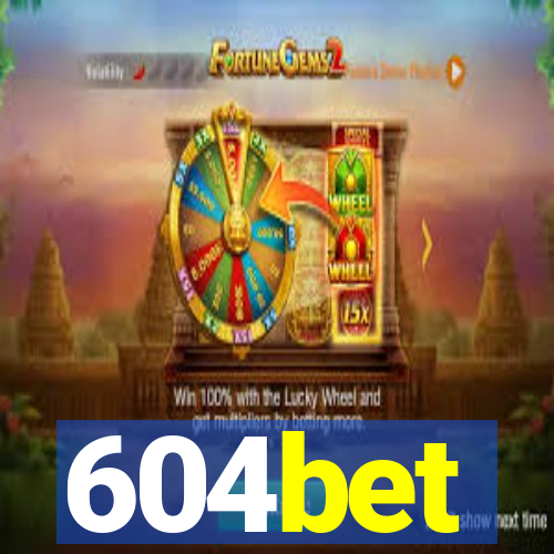 604bet