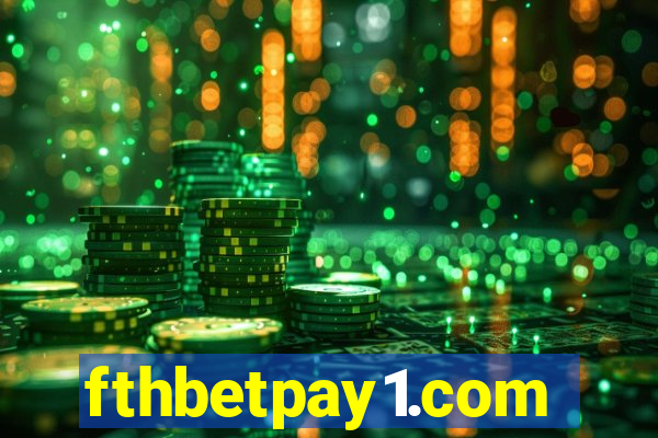 fthbetpay1.com