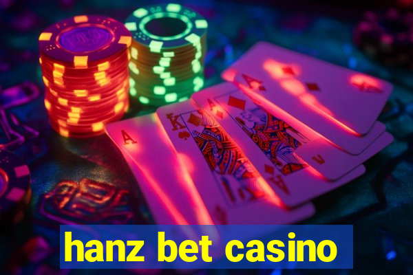 hanz bet casino