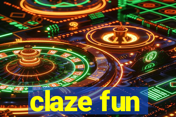 claze fun