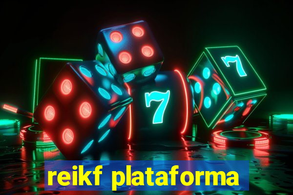 reikf plataforma