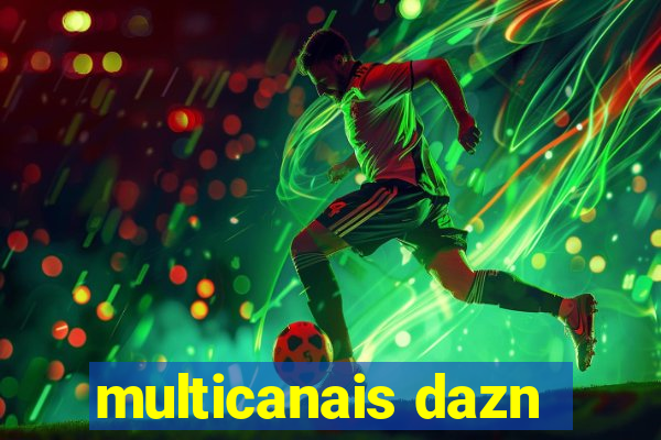 multicanais dazn