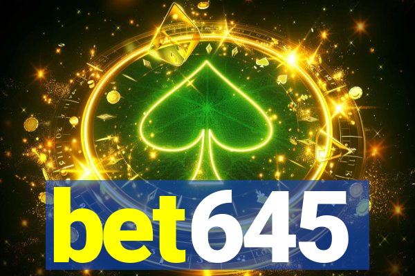 bet645