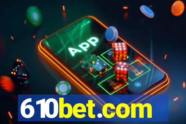 610bet.com