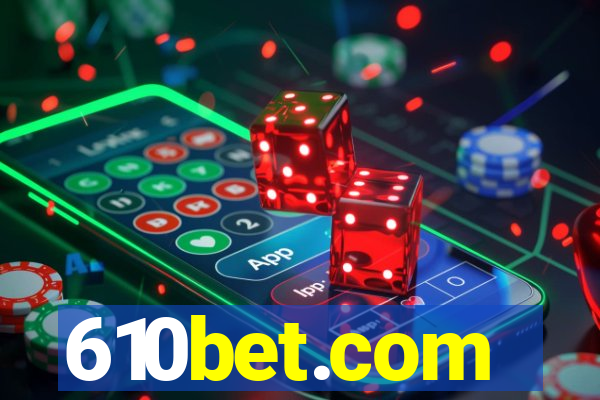 610bet.com