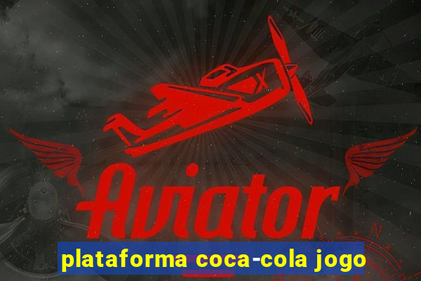 plataforma coca-cola jogo