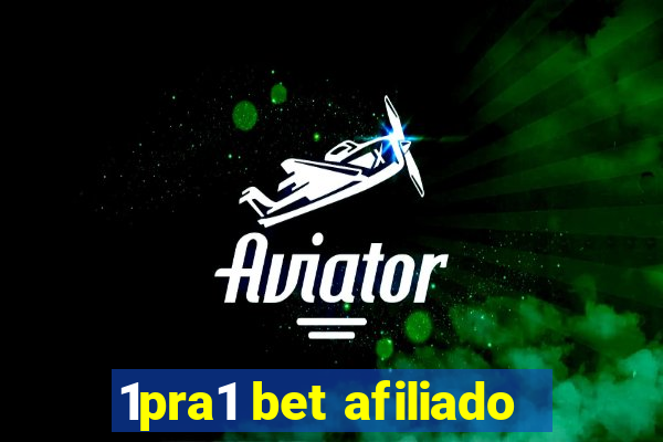 1pra1 bet afiliado