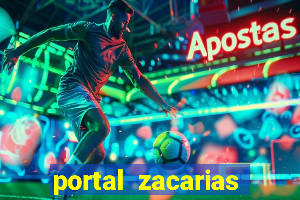 portal zacarias maior de 18