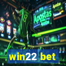 win22 bet