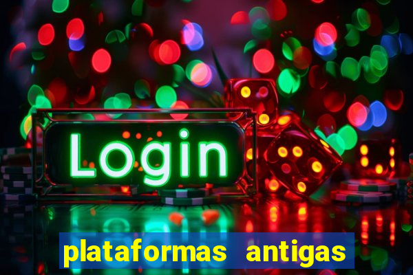 plataformas antigas slots 2023