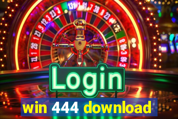 win 444 download