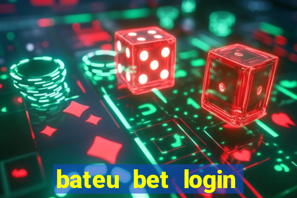 bateu bet login entrar na minha conta