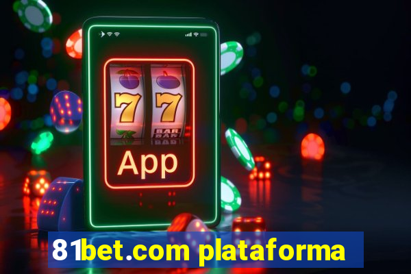 81bet.com plataforma