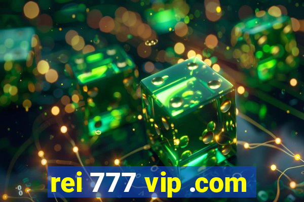 rei 777 vip .com