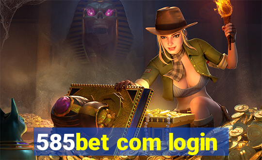 585bet com login