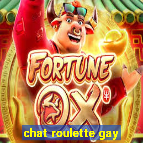 chat roulette gay