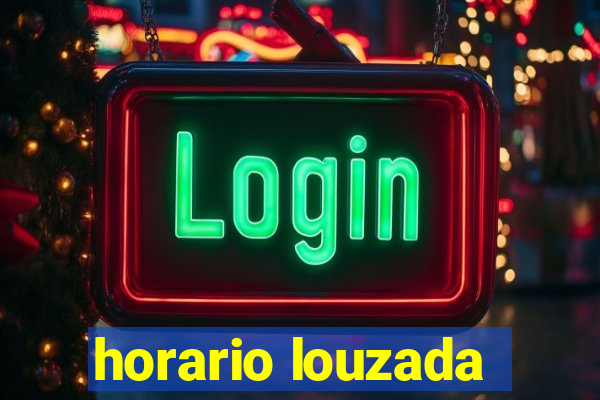 horario louzada