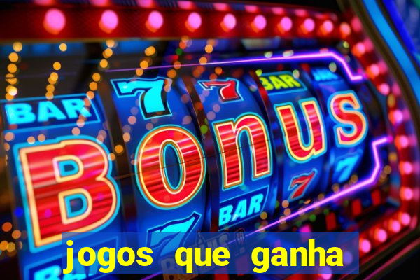 jogos que ganha dinheiro sem depositar