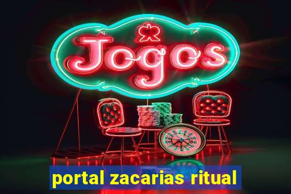 portal zacarias ritual