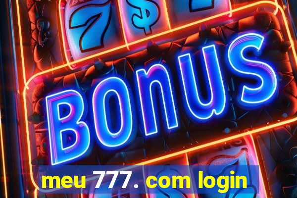 meu 777. com login