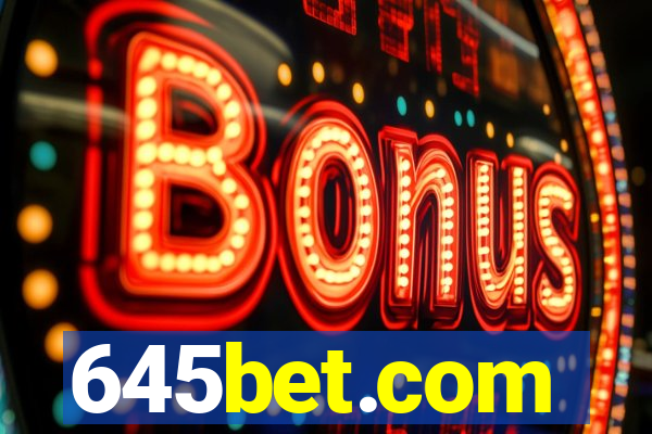 645bet.com