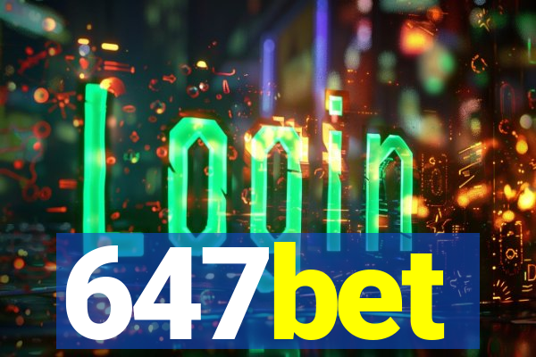 647bet